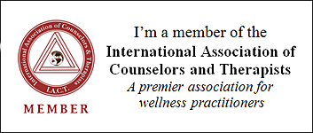 I’m a member of the International Association of Counselors and Therapists. A premier association for wellness practitioners