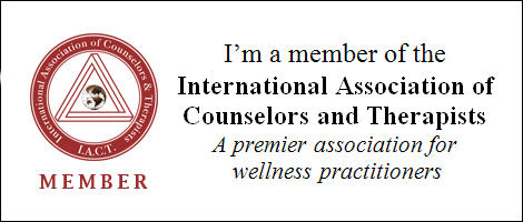 I’m a member of the International Association of Counselors and Therapists. A premier association for wellness practitioners